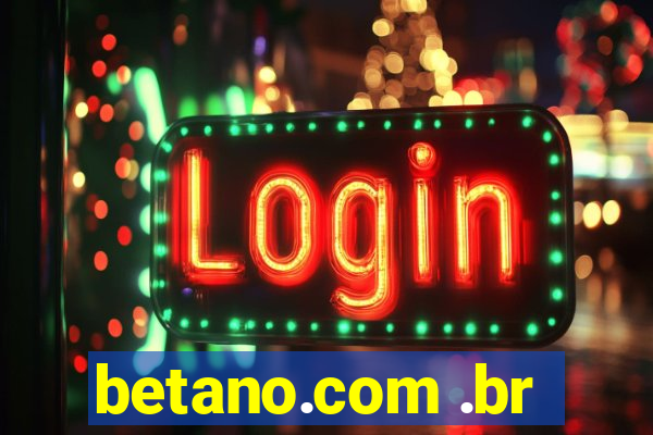 betano.com .br